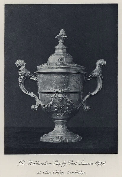 The 'Ashburnham'Cup by Paul Lamerie (1739) at Clare College, Cambridge (engraving)