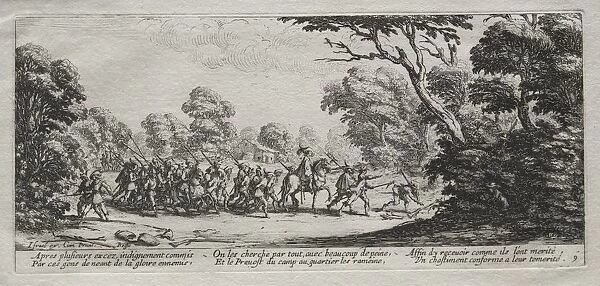 The Miseries of War: Arrest of Malefactors, 1633. Creator: Jacques Callot (French, 1592-1635)