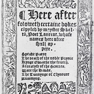 Title Page for Certaine Bokes Copyled by Mayster Skelton by John Skelton, published c